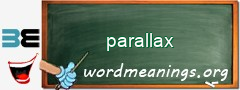 WordMeaning blackboard for parallax